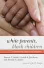 Cover: White Parents, Black Children - Rowman & Littlefield Publishers