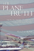 Bild: The Plane Truth From An American Airlines Flight Attendant - iUniverse