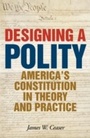 Cover: Designing a Polity - Rowman & Littlefield Publishers