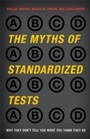 Cover: The Myths of Standardized Tests - Rowman & Littlefield Publishers