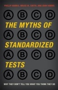 Enlarge image Cover: The Myths of Standardized Tests - Rowman & Littlefield Publishers