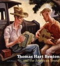Cover: Thomas Hart Benton and the American Sound - Pennsylvania State University Press