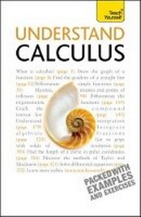 Enlarge image Cover: Understand Calculus: Teach Yourself - TEACH YOURSELF