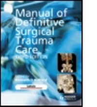 Abbildung von: Manual of Definitive Surgical Trauma Care 3E - Hodder Education