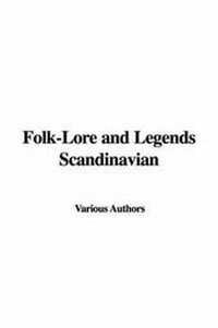 Abbildung von: Folk-Lore and Legends Scandinavian - IndyPublish.com