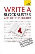 Cover: Write a Blockbuster and Get it Published: Teach Yourself - TEACH YOURSELF