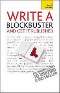 Enlarge image Cover: Write a Blockbuster and Get it Published: Teach Yourself - TEACH YOURSELF