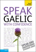 Cover: Speak Gaelic With Confidence: Teach Yourself - TEACH YOURSELF