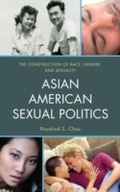 Cover: Asian American Sexual Politics - Rowman & Littlefield Publishers