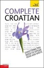Cover: Complete Croatian Beginner to Intermediate Course - TEACH YOURSELF
