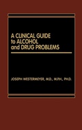 Cover: A Clinical Guide to Alcohol and Drug Problems - Praeger Publishers Inc