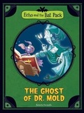 Cover: Ghost of Dr. Mold - Stone Arch Books