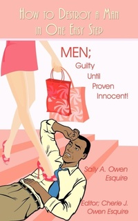 Abbildung von: How to Destroy a Man in One Easy Step - iUniverse