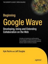 Enlarge image Cover: Beginning Google Wave - Apress