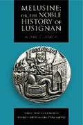 Cover: Melusine; or, The Noble History of Lusignan - Pennsylvania State University Press