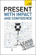 Cover: Present with Impact and Confidence: Teach Yourself - TEACH YOURSELF