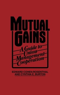Abbildung von: Mutual Gains - Praeger Publishers Inc
