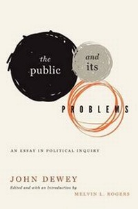 Enlarge image Cover: The Public and Its Problems - Pennsylvania State University Press