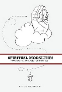 Abbildung von: Spiritual Modalities - Pennsylvania State University Press