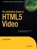 Cover: The Definitive Guide to HTML5 Video - APress