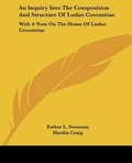 Cover: An Inquiry Into The Composition And Structure Of Ludus Coventriae - Kessinger Publishing