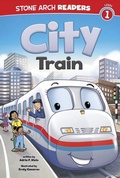 Cover: City Train - Stone Arch Books