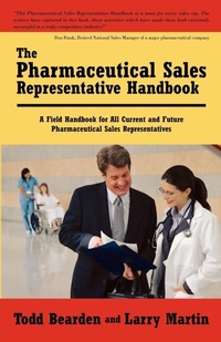 Abbildung von: The Pharmaceutical Sales Representative Handbook - iUniverse
