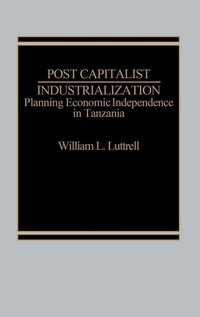 Enlarge image Cover: Post-Capitalist Industrialization - Praeger Publishers Inc
