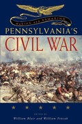 Cover: Making and Remaking Pennsylvania's Civil War - Pennsylvania State University Press