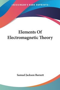 Abbildung von: Elements Of Electromagnetic Theory - Kessinger Publishing