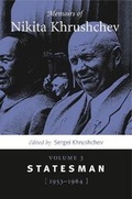 Cover: Memoirs of Nikita Khrushchev - Pennsylvania State University Press