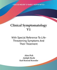 Abbildung von: Clinical Symptomatology V1 - Kessinger Publishing