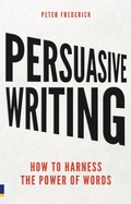 Cover: Persuasive Writing - Pearson;Pearson FT Press