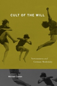 Enlarge image Cover: Cult of the Will - Pennsylvania State University Press