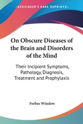 Abbildung von: On Obscure Diseases Of The Brain And Disorders Of The Mind - Kessinger Publishing Co