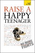Cover: Raise a Happy Teenager: Teach Yourself - TEACH YOURSELF