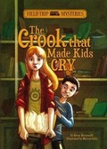 Cover: The Crook that Made Kids Cry - Stone Arch Books