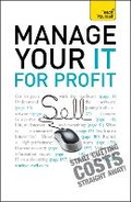 Cover: Manage Your IT For Profit: Teach Yourself - TEACH YOURSELF