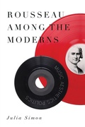 Cover: Rousseau Among the Moderns - Pennsylvania State University Press