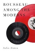Cover: Rousseau Among the Moderns - Pennsylvania State University Press