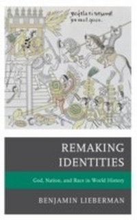 Enlarge image Cover: Remaking Identities - Rowman & Littlefield Publishers