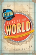 Cover: The Trivia Lover's Guide to the World - Rowman & Littlefield Publishers