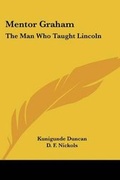 Cover: Mentor Graham - Kessinger Publishing