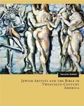 Cover: Jewish Artists and the Bible in Twentieth-Century America - Pennsylvania State University Press