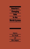 Cover: America's Changing Role in the World-System - Praeger Publishers Inc