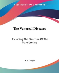 Abbildung von: The Venereal Diseases - Kessinger Publishing Co