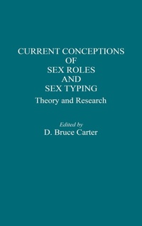 Enlarge image Cover: Current Conceptions of Sex Roles and Sex Typing - Praeger Publishers Inc