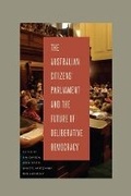 Cover: The Australian Citizens' Parliament and the Future of Deliberative Democracy - Pennsylvania State University Press