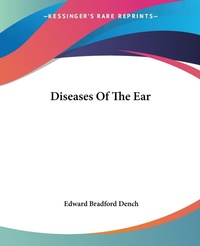 Abbildung von: Diseases Of The Ear - Kessinger Publishing Co