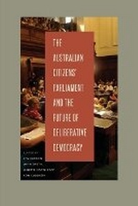 Abbildung von: The Australian Citizens' Parliament and the Future of Deliberative Democracy - Pennsylvania State University Press